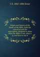 Origin and history of the books of the Bible, both the canonical and the apocryphal, designed to show what the Bible is not, what it is, and how to use it, C E. 1802-1886 Stowe 