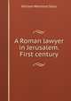 A Roman lawyer in Jerusalem. First century, Story, William Wetmore, 1819-1895 