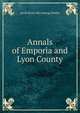 Annals of Emporia and Lyon County, Jacob [from old catalog] Stotler 