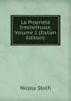 La Proprieta Intellettuale, Volume 2 (Italian Edition), Nicola Stolfi 