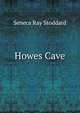 Howes Cave, Seneca Ray Stoddard 