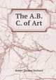 The A.B.C. of Art, Robert Thomas Stothard 