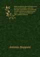 Sulle condizioni generali degli strati ad Avicula contorta, sulla loro speciale costituzione in Lombardia e sulla costituzione definitiva del piano . seduta del 24 febbrajo 1861 (Italian Edition), Antonio Stoppani 