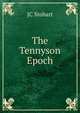 The Tennyson Epoch, JC Stobart 