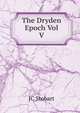 The Dryden Epoch Vol V, JC Stobart 