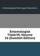 Entomologisk Tidskrift, Volume 16 (Swedish Edition), Entomologiska Foreningen i Stockholm 