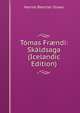 Tomas Fr?ndi: Skaldsaga (Icelandic Edition), Harriet Beecher-Stowe 