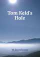 Tom Keld's Hole, W Stonehouse 