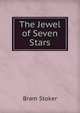 The Jewel of Seven Stars, Bram Stoker 