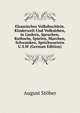 Elsassisches Volksbuchlein. Kinderwelt Und Volksleben, in Liedern, Spruchen, Rathseln, Spielen, Marchen, Schwanken, Sprichwortern U.S.W (German Edition), August Stober 