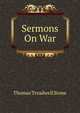 Sermons On War, Thomas Treadwell Stone 