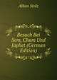 Besuch Bei Sem, Cham Und Japhet (German Edition), Alban Stolz 