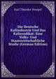 Die Deutsche Kaliindustrie Und Das Kalisyndikat: Eine Volks- Und Staatswirtschaftliche Studie (German Edition), Karl Theodor Stoepel 