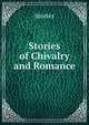 Stories of Chivalry and Romance, Stories 