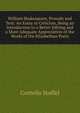 William Shakespeare, Prosody and Text: An Essay in Criticism, Being an Introduction to a Better Editing and a More Adequate Appreciation of the Works of the Elizabethan Poets, Cornelis Stoffel 