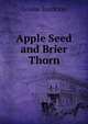 Apple Seed and Brier Thorn, Louise Stockton 