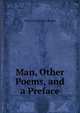 Man, Other Poems, and a Preface, Marie Carmichael Stopes 