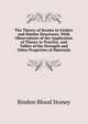 The Theory of Strains in Girders and Similar Structures: With Observations of the Application of Theory to Practice, and Tables of the Strength and Other Properties of Materials, Bindon Blood Stoney 