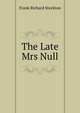 The Late Mrs Null, Frank Richard Stockton 