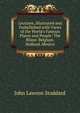 Lectures, Illustrated and Embellished with Views of the World's Famous Places and People: The Rhine. Belgium. Holland. Mexico, Stoddard, John L. (John Lawson), 1850-1931 