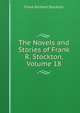 The Novels and Stories of Frank R. Stockton, Volume 18, Frank Richard Stockton 