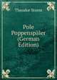 Pole Poppensp?ler (German Edition), Theodor Storm 