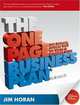 The One Page Business Plan: The Fastest, Easiest Way to Write a Business Plan (+ CD-ROM), James T. Horan 