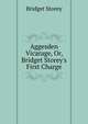 Aggesden Vicarage, Or, Bridget Storey's First Charge, Bridget Storey 