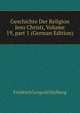 Geschichte Der Religion Jesu Christi, Volume 19, part 1 (German Edition), Friedrich Leopold Stolberg 