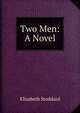 Two Men: A Novel, Elizabeth Stoddard 