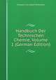 Handbuch Der Technischen Chemie, Volume 1 (German Edition), Friedrich Carl Adolf Stohmann 