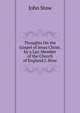 Thoughts On the Gospel of Jesus Christ. by a Lay-Member of the Church of England J. Stow., John Stow 