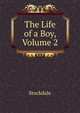 The Life of a Boy, Volume 2, Stockdale 