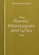 Poems: Monologues and Lyrics, Story, William Wetmore, 1819-1895 