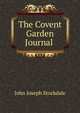 The Covent Garden Journal ., John Joseph Stockdale 