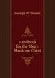 Handbook for the Ship's Medicine Chest, George W. Stoner 