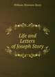 Life and Letters of Joseph Story, Story, William Wetmore, 1819-1895 