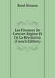 Les Finances De L'ancien R?gime Et De La R?volution (French Edition), Rene Stourm 