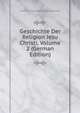 Geschichte Der Religion Jesu Christi, Volume 2 (German Edition), Friedrich Leopold Zu Stolberg-Stolberg 