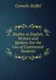 Studies in English, Written and Spoken: For the Use of Continental Students, Cornelis Stoffel 