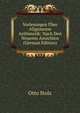 Vorlesungen Uber Allgemeine Arithmetik: Nach Den Neueren Ansichten (German Edition), Otto Stolz 