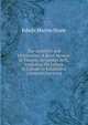 The Architect and Monetarian: A Brief Memoir of Thomas Alexander Tefft, Including His Labors in Europe to Establish a Universal Currency, Edwin Martin Stone 