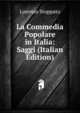 La Commedia Popolare in Italia: Saggi (Italian Edition), Lorenzo Stoppato 