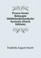 Proeve Eener Beknopte Middelnederlandsche Syntaxis (Dutch Edition), Frederik August Stoett 