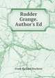Rudder Grange. Author's Ed, Frank Richard Stockton 