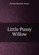 Little Pussy Willow, Harriet Beecher-Stowe 