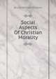 Social Aspects Of Christian Morality, Bruce William Straton 