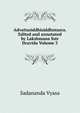 Advaitasiddhisiddhntasra. Edited and annotated by Lakshmana Sstr Dravida Volume 3, Sadananda Vyasa 