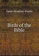 Birds of the Bible, Gene Stratton-Porter 
