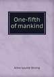 One-fifth of mankind, Anna Louise Strong 